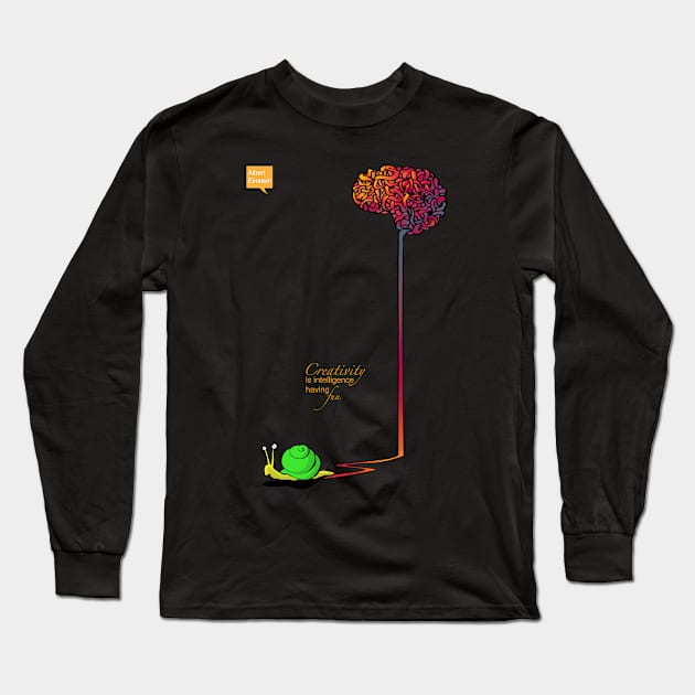 Creativity is intelligence having fun. Long Sleeve T-Shirt by SFDesignstudio